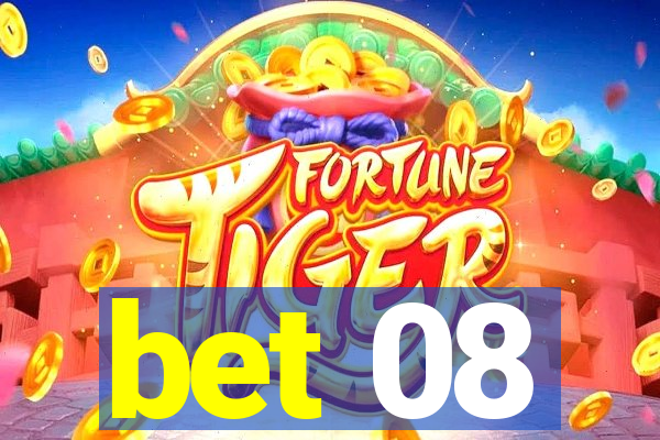 bet 08